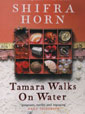 Tamara Walks On Water